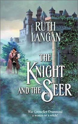 The Knight & the Seer by Ruth Ryan Langan