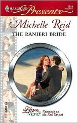 The Ranieri Bride  (For Love or Money) by Michelle Reid