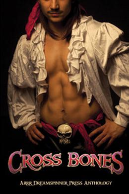 Cross Bones by Rebecca Cohen, Cooper West, Ellen Holiday, Maggie Lee, Emily Moreton, Jana Denardo, K.R. Foster, K.J. Johnson, Cornelia Grey, Juan Kenobi, E.S. Douglas, Riley Shane, B. Snow, M.J. O'Shea, Piper Vaughn