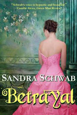 Betrayal by Sandra Schwab