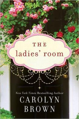 The Ladies Room - Carolyn Brown