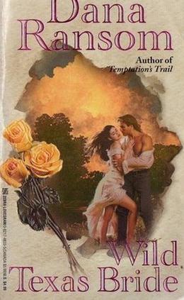 Wild Texas Bride (Texas Series #3)