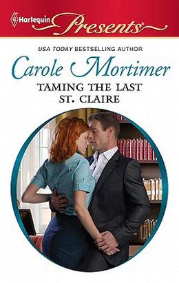 Taming the Last St. Claire (The Scandalous St. Claires #3)