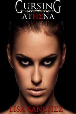 Cursing Athena by Lisa Sanchez