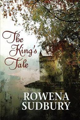 The King's Tale (King's Tale #1)