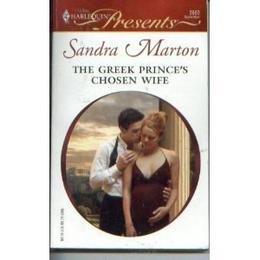 The Greek Prince's Chosen Wife by Sandra Marton
