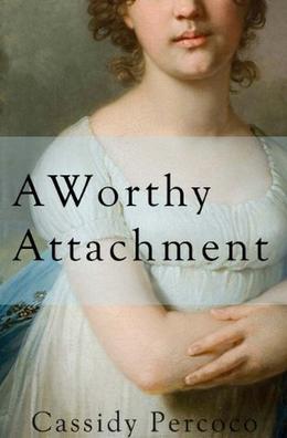 A Worthy Attachment by Cassidy Percoco