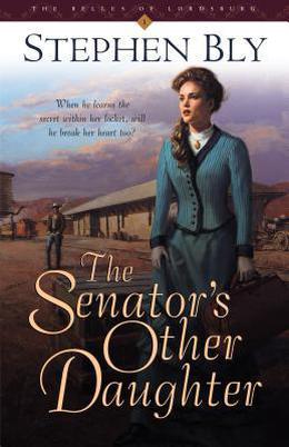 The Senator's Other Daughter by Stephen Bly