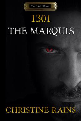1301: The Marquis (The 13th Floor series #1)