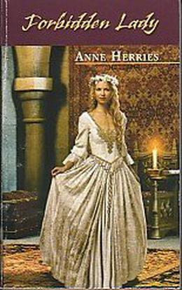 Forbidden Lady by Anne Herries