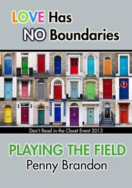 Playing The Field (Don't Read in the Closet Events) by Penny Brandon
