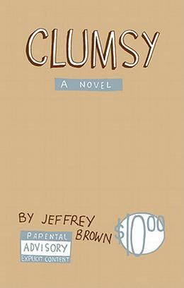Clumsy by Jeffrey Brown