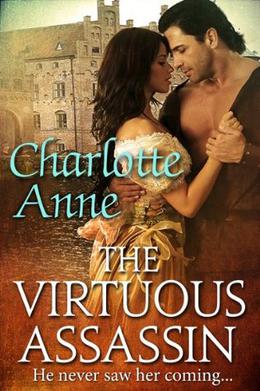 The Virtuous Assassin by Charlotte Anne