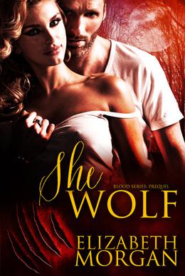 She-Wolf by Elizabeth Morgan, Zee Monodee, Mina Carter