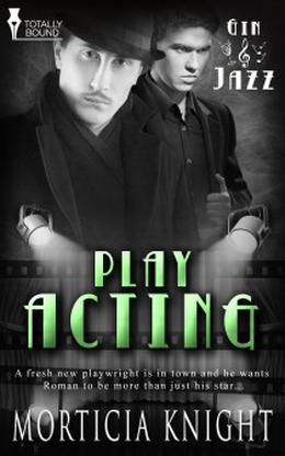 Play Acting by Morticia Knight