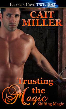 Trusting the Magic by Cait Miller