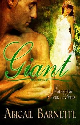 Giant (Naughtily Ever After #2)