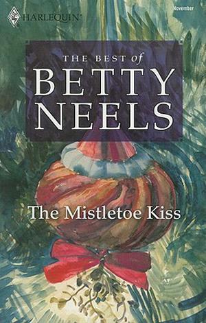 The Mistletoe Kiss by Betty Neels