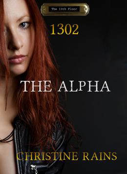 1302 - The Alpha (The 13th Floor series #2)