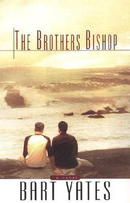 The Brothers Bishop by Bart Yates