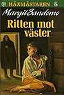 Ritten mot väster (Häxmästaren #8)