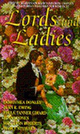 Lords And Ladies by John Scognamiglio, Dorothea Donley, Jenna Jones, Paula Tanner Girard, Meg-Lynn Roberts, Marcy Stewart