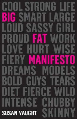 Big Fat Manifesto by Susan Vaught