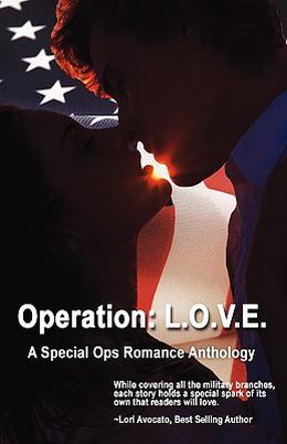 Operation: L.O.V.E. by Anne Elizabeth, C.H. Admirand, Tara Nina, D.C. DeVane, Lindsay Downs