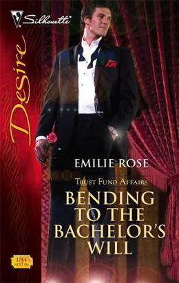 Bending To The Bachelor's Will (Trust Fund Affairs #3)