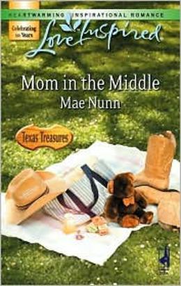 Mom in the Middle by Mae Nunn