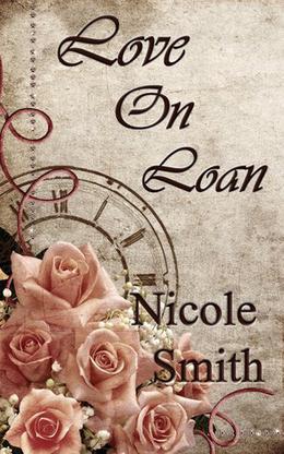 Love on Loan by Nicole Smith