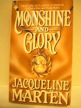 Moonshine and Glory by Jacqueline Marten