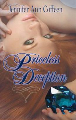 Priceless Deception by Jennifer Ann Coffeen
