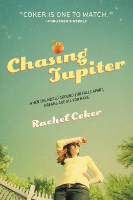 Chasing Jupiter by Rachel Coker