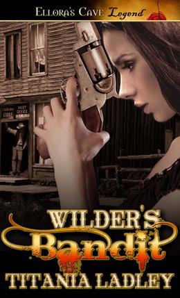 Wilder's Bandit by Titania Ladley