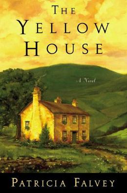 The Yellow House by Patricia Falvey