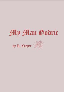 My Man Godric by R. Cooper