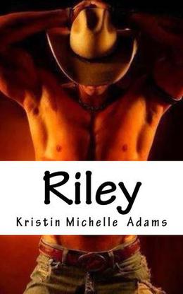 Riley by Kristin Michelle Adams