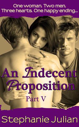 An Indecent Proposition (Indecent Proposition #5)