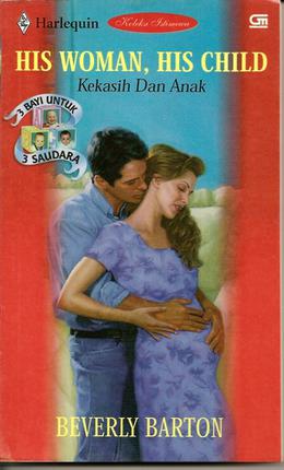 Kekasih Dan Anak - His Woman, His Child (3 Babies For 3 Brothers #2)