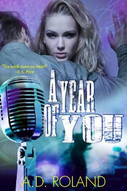 A Year of You by A.D. Roland, Ash Arceneaux