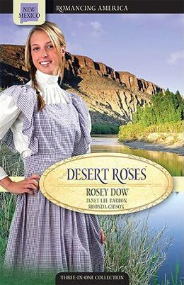 Desert Roses  (Romancing America) by Rosey Dow, Rhonda Gibson