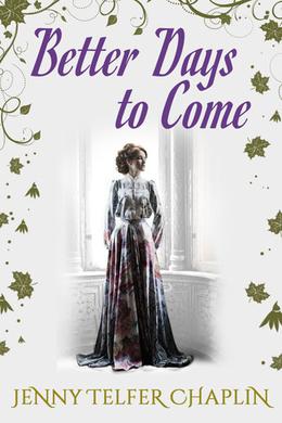 Better Days to Come by Jenny Telfer Chaplin