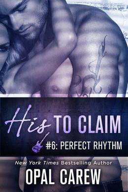 Perfect Rhythm (His To Claim #6)