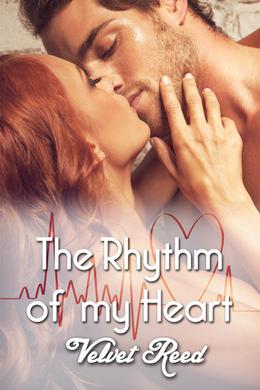 The Rhythm of my Heart by Velvet Reed