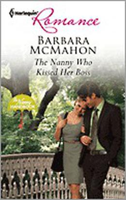 The Nanny Who Kissed Her Boss (The Nanny Handbook #2)