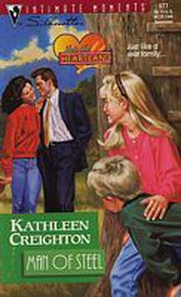 Man Of Steel by Kathleen Creighton