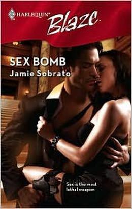 Sex Bomb (Harlequin Blaze #357)