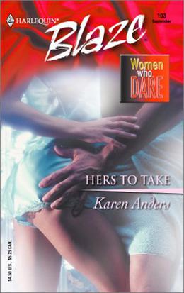 Hers to Take by Karen Anders