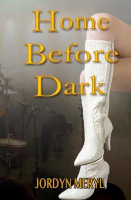 Home Before Dark by Jordyn Meryl